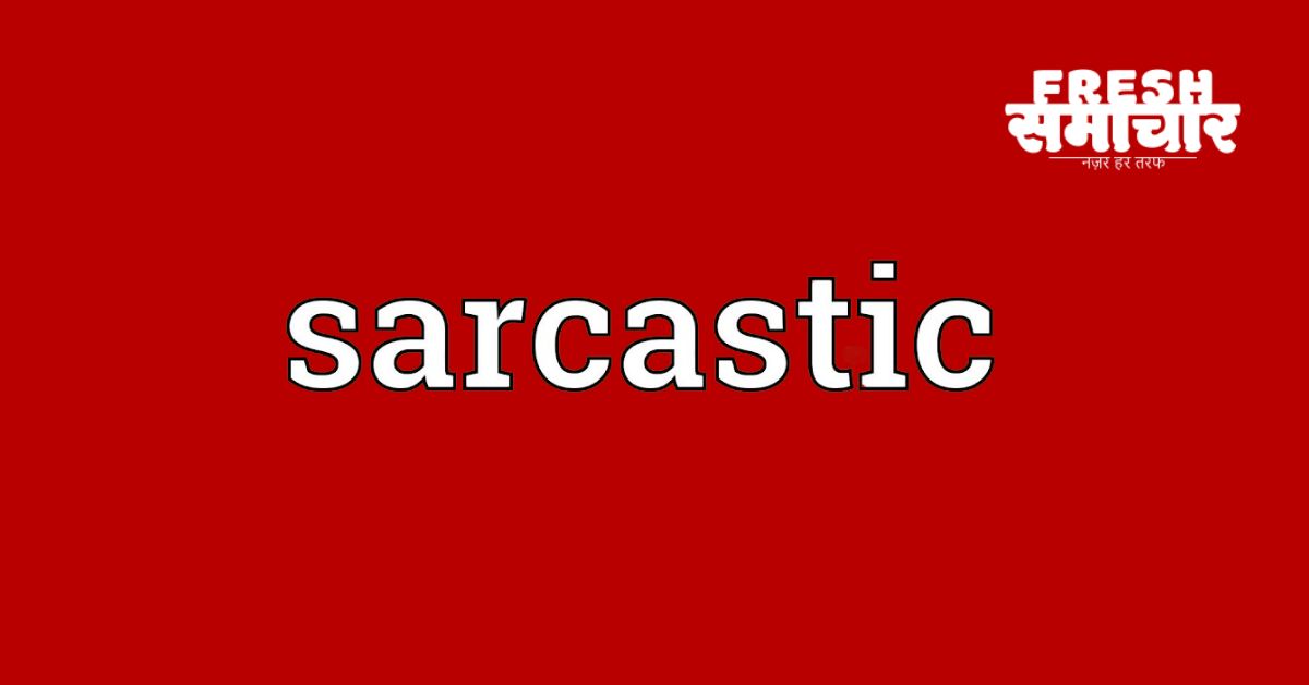 sarcastic word