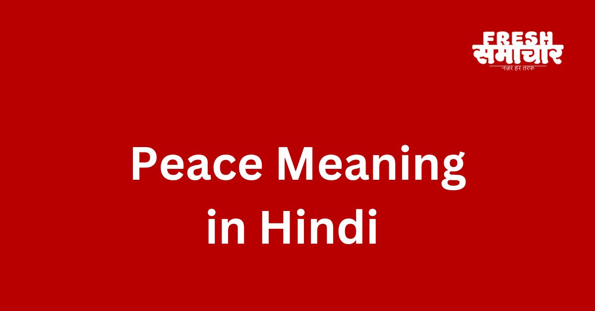 peace meaning in hindi
