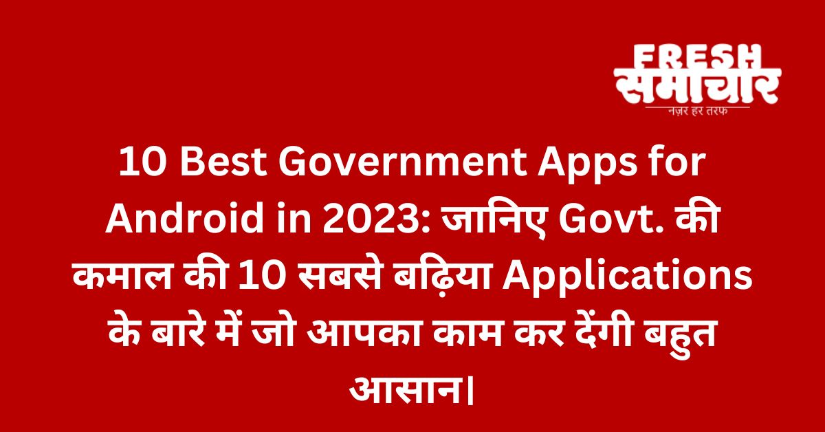 10 best government apps for android in 2023
