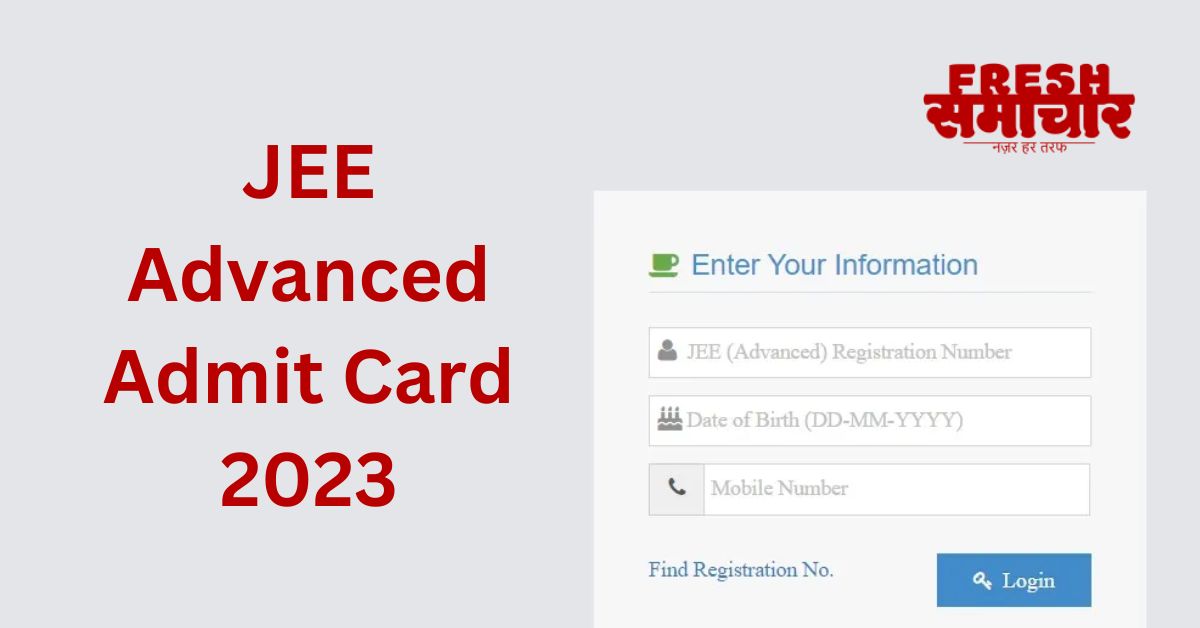 JEE advanced admit card 2023